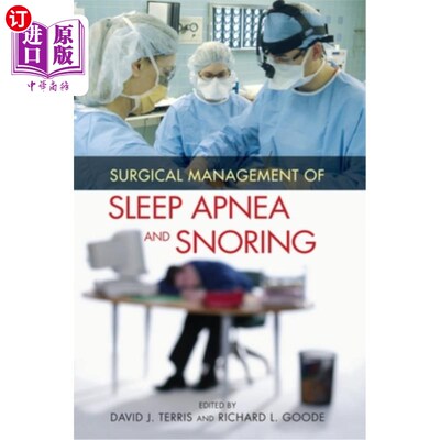 海外直订医药图书Surgical Management of Sleep Apnea and Snoring 睡眠呼吸暂停和打鼾的外科治疗