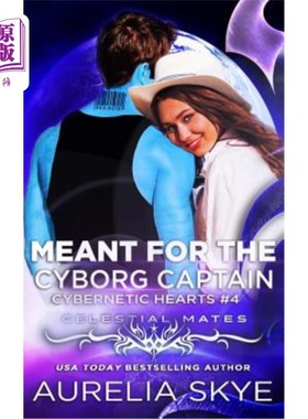 海外直订Meant For The Cyborg Captain 是给电子人队长的