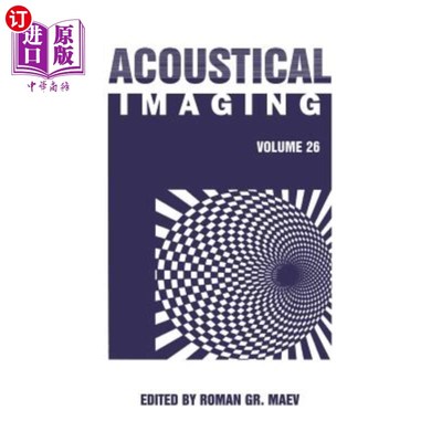 海外直订Acoustical Imaging: Volume 26 声学成像：第26卷