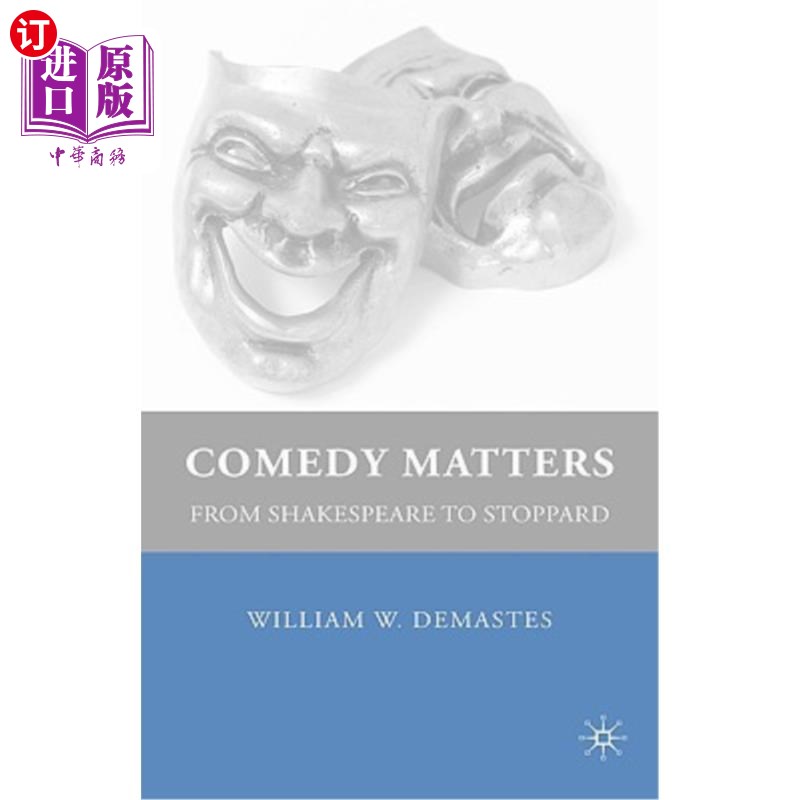 海外直订Comedy Matters: From Shakespeare to Stoppard 喜剧:从莎士比亚到斯托帕德