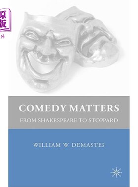海外直订Comedy Matters: From Shakespeare to Stoppard 喜剧：从莎士比亚到斯托帕德