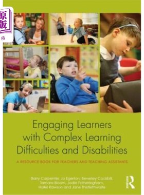 海外直订Engaging Learners with Complex Learning Difficulties and Disabilities: A Resourc 让有复杂学习困难和障碍的学