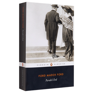 【中商原版】福特·马多克斯·福特：队列之末 英文原版 Parades End (Penguin Modern Classics) / Ford Madox Ford