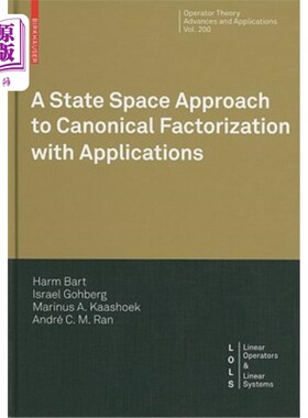 海外直订A State Space Approach to Canonical Factorization with Applications 规范分解的状态空间方法及其应用