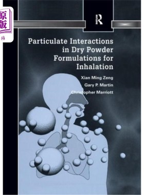 海外直订医药图书Particulate Interactions in Dry Powder Formulation for Inhalation 吸入干粉配方中的微粒相互作用