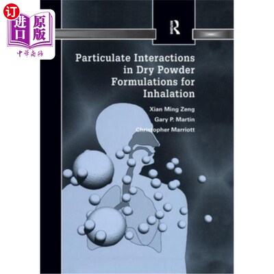 海外直订医药图书Particulate Interactions in Dry Powder Formulation for Inhalation 吸入干粉配方中的微粒相互作用