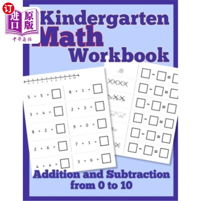 海外直订Kindergarten Math Workbook: Addition and Subtraction from 0 to 10 幼儿园数学练习册:0到10的加减运算