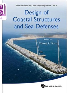 海外直订Design of Coastal Structures and Sea Defenses 海岸结构和海防设计