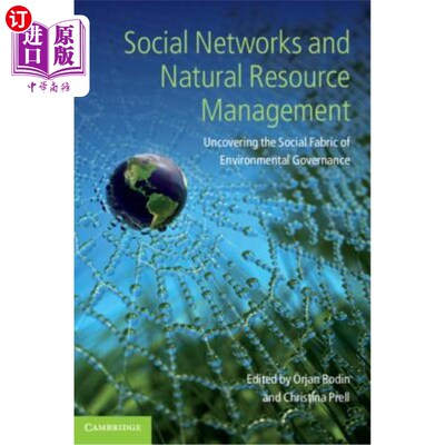 海外直订Social Networks and Natural Resource Management: Uncovering the Social Fabric of 社会与自然资源管理：揭