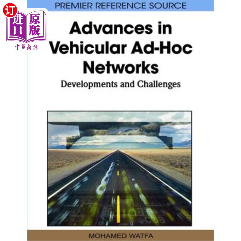 海外直订Advances in Vehicular Ad-Hoc Networks: Developments and Challenges 车载Ad Hoc的发展与挑战