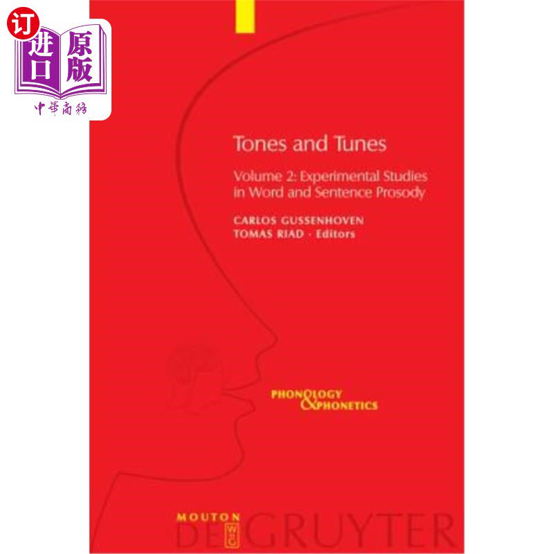 海外直订Tones and Tunes, Volume 2: Experimental Studies in Word and Sentence Prosody 声调与曲调，第2卷：词句韵律的