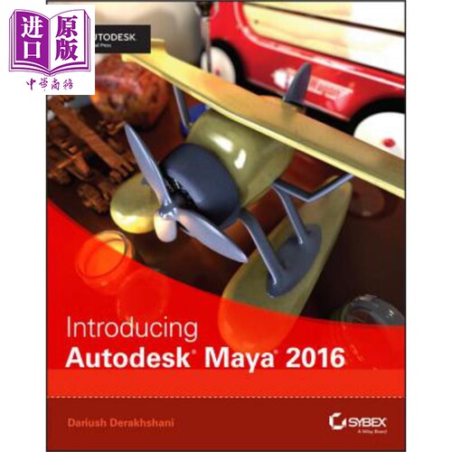 现货 Autodesk Maya 2016 导论 Introducing Autodesk Maya 2016 英文原版 Dariush Derakhshani【中商原版】官方出版 Wiley