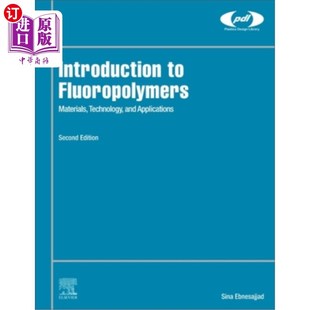 海外直订Introduction to Fluoropolymers: Materials, Technology, and Applications 含氟聚合物导论:材料、技术和应用