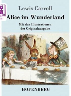 海外直订德语 Alice im Wunderland: Mit den Illustrationen der Originalausgabe von John Tenniel 艾丽丝·伊姆·温德兰