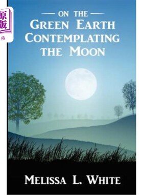 海外直订On the Green Earth Contemplating the Moon 在绿色的地球上凝视着月亮