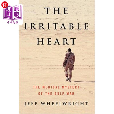 海外直订医药图书The Irritable Heart: The Medical Mystery of the Gulf War 急躁的心:海湾战争的医学之谜