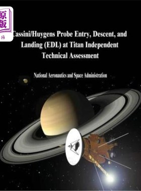 海外直订Cassini/Huygens Probe Entry, Descent, and Landing (EDL) at Titan Independent Tec 卡西尼号/惠更斯号探测器在
