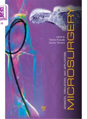海外直订医药图书Microsurgery: Advances, Simulations and Applications 显微外科：进展、模拟和应用