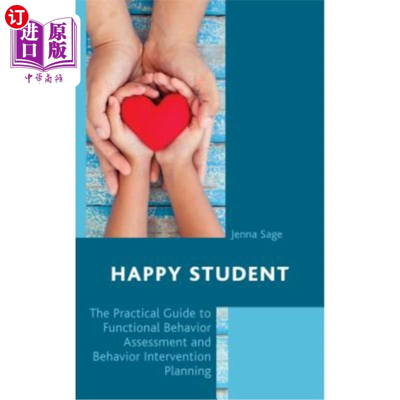 海外直订Happy Student: The Practical Guide to Functional Behavior Assessment and Behavio 快乐学生：功能性行为评估与