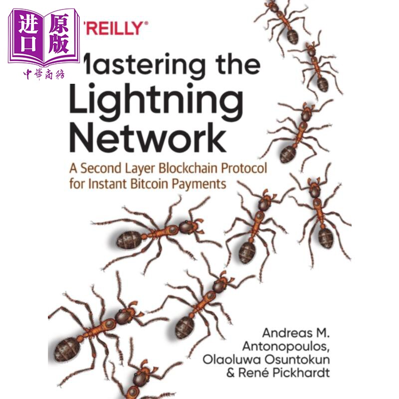 掌握闪电网络 即时比特币支付的第二层区块链协议 英文原版 Mastering the Lightning Network Andreas Antonopoulos【中商原