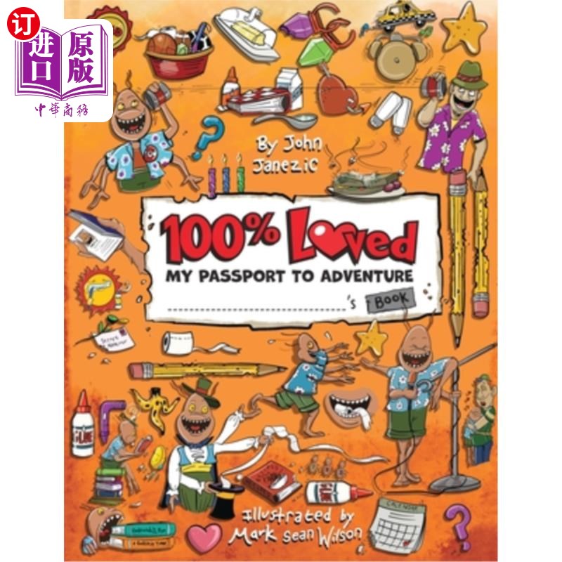 海外直订100% Loved: My Passport to Adventure 100%的爱：我的冒险通行证