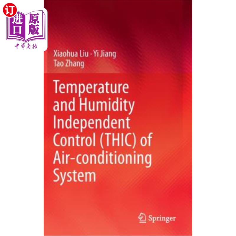 海外直订Temperature and Humidity Independent Control (Thic) of Air-Conditioning System 空调系统温湿度无关控制