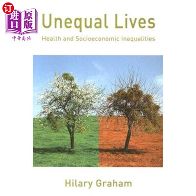 海外直订医药图书Unequal Lives: Health and Socio-Economic Inequalities 不平等的生活:健康和社会经济不平等