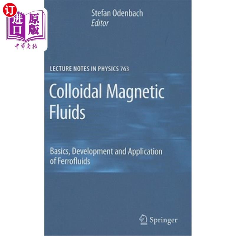 海外直订Colloidal Magnetic Fluids: Basics, Development and Application of Ferrofluids 胶体磁流体：铁流体的基础、发