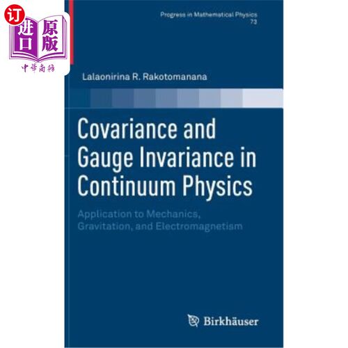 海外直订Covariance and Gauge Invariance in Continuum Physics: Application to Mechanics,  连续介质物理中的协方差和规