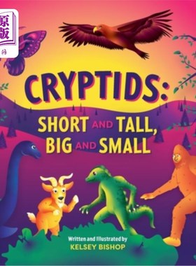 海外直订Cryptids: Short and Tall, Big and Small 隐孢子虫:矮而高，大而小