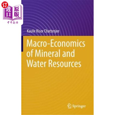 海外直订Macro-Economics of Mineral and Water Resources 矿产与水资源宏观经济学