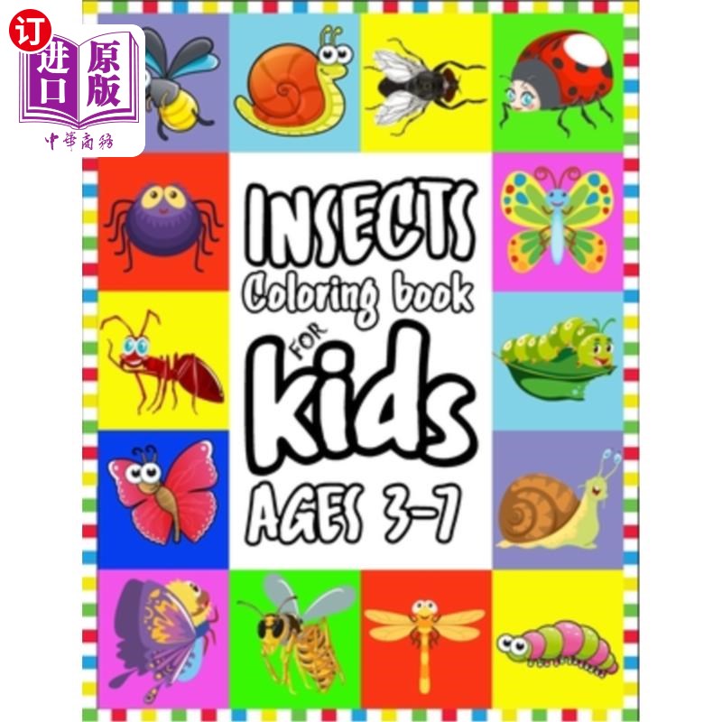 海外直订Insects Coloring Book for Kids Ages 3-7: Coloring Page - Insects Coloring Book - 《3-7岁儿童昆虫涂色书》:涂
