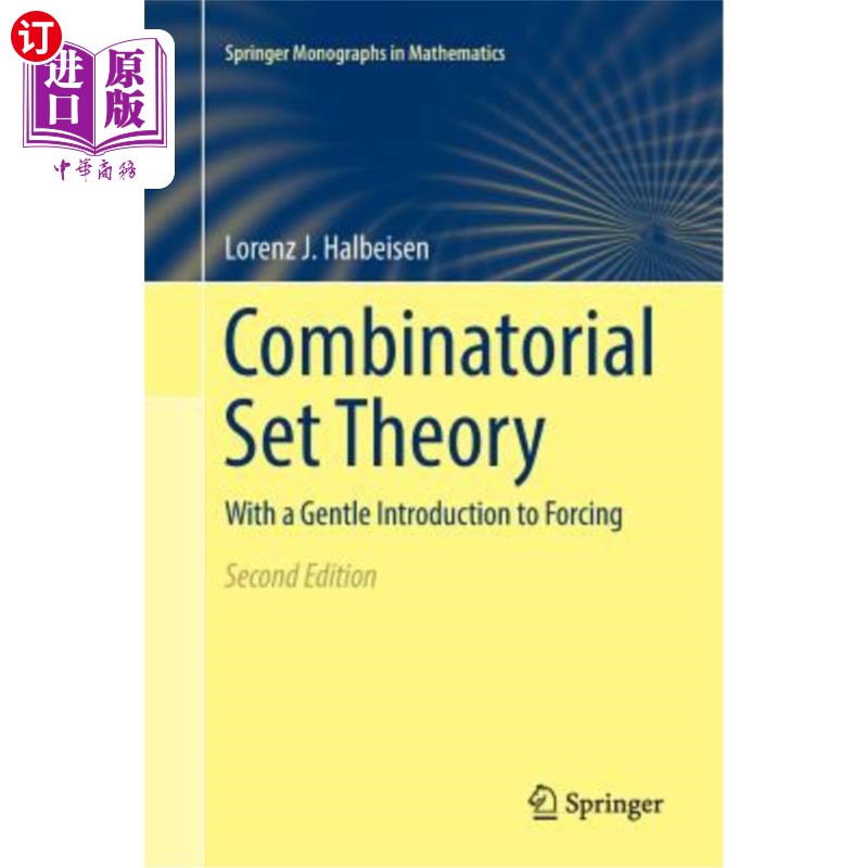 海外直订Combinatorial Set Theory: With a Gentle Introduction to Forcing 组合集合论：温和地介绍强迫