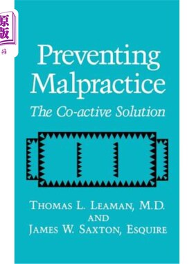 海外直订Preventing Malpractice: The Co-Active Solution 预防玩忽职守:协同解决方案