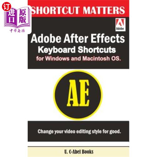 海外直订Adobe After Effects Keyboard Shortcuts for Windows and Macintosh OS. 适用于windows和Macintosh操作