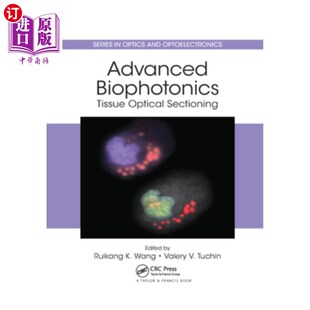 海外直订医药图书Advanced Biophotonics: Tissue Optical Sectioning 高级生物光子学:组织光学切片