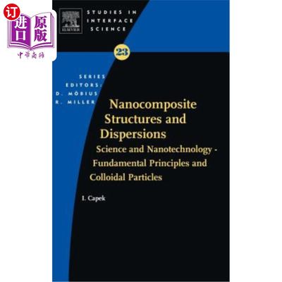 海外直订Nanocomposite Structures and Dispersions: Science and Nanotechnology - Fundament 纳米复合结构和分散体：科学和