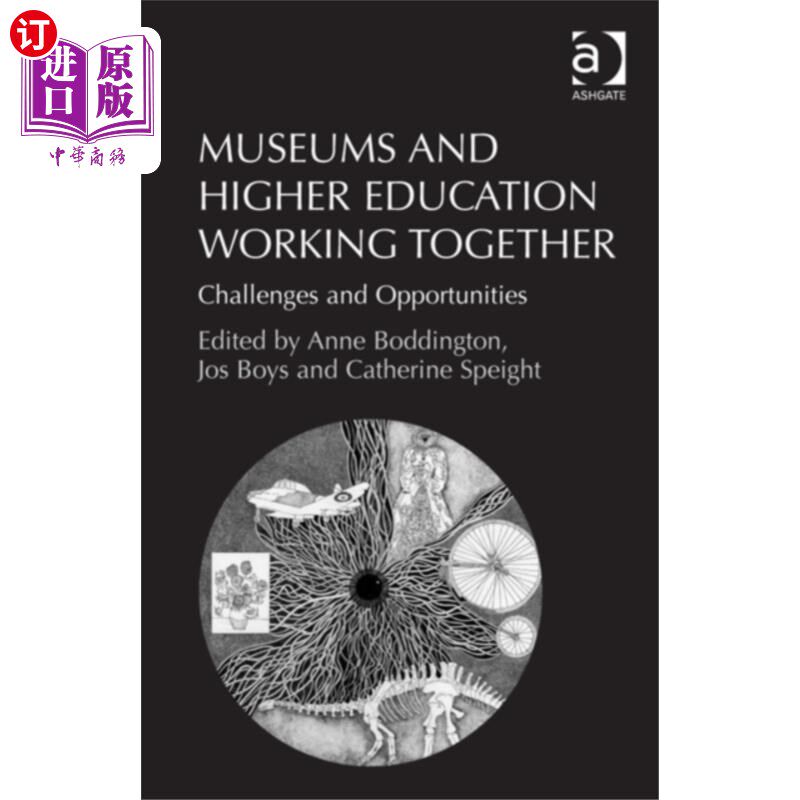 海外直订Museums and Higher Education Working Together 博物馆与高等教育的合作