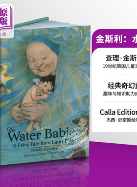 现货 金斯利 水孩子 Calla Editions 精装插图版 英文原版 The Water Babies Charles Kingsley 经典文学【中商原版】