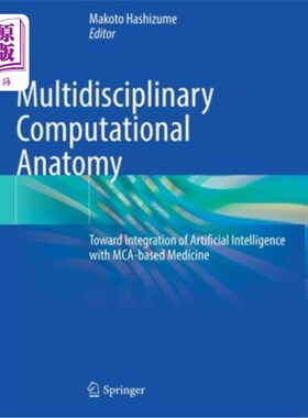 海外直订医药图书Multidisciplinary Computational Anatomy: Toward Integration of Artificial Intell