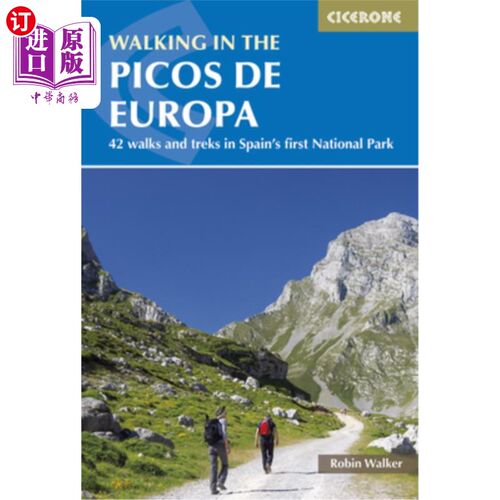 海外直订Walking in the Picos de Europa: 42 Walks and Treks in Spain's First National Par 在欧洲之峰漫步:西班牙第一