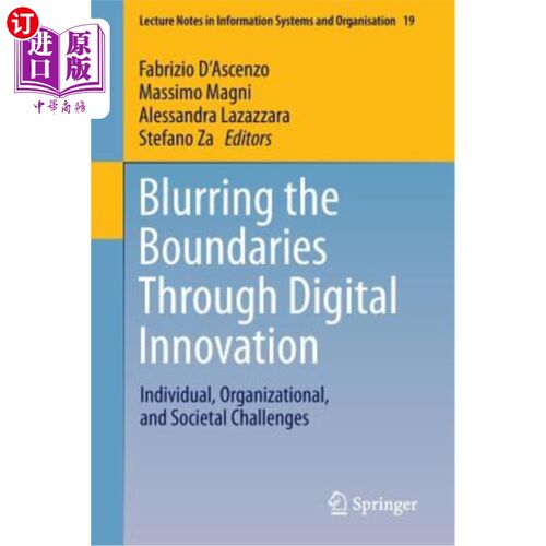 海外直订Blurring the Boundaries Through Digital Innovation: Individual, Organizational,  通过数字创新模糊界限:个人