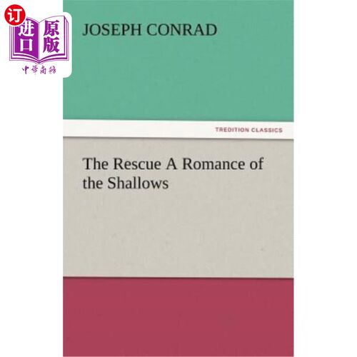 海外直订The Rescue a Romance of the Shallows 拯救——浅滩传奇