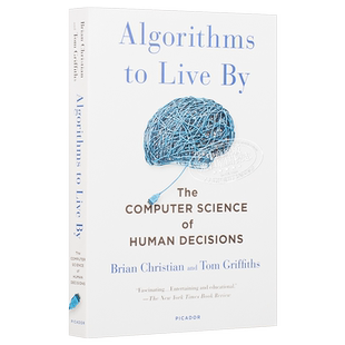 【中商原版】算法之美 指导工作与生活的算法 英文原版 Algorithms to Live By: The Computer Science of Human Decisions
