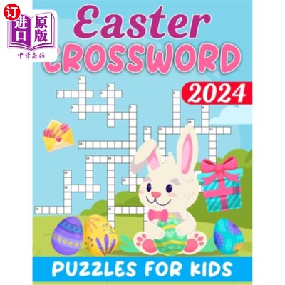 海外直订2024 Easter Crossword Puzzles For Kids: Easter Themed Crossword Puzzle Book For  2024复活节填字游戏的孩子：