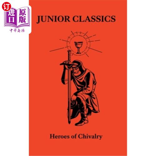 海外直订Heroes of Chivalry 英雄的骑士精神