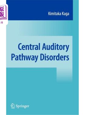 海外直订医药图书Central Auditory Pathway Disorders 中枢听觉通路障碍