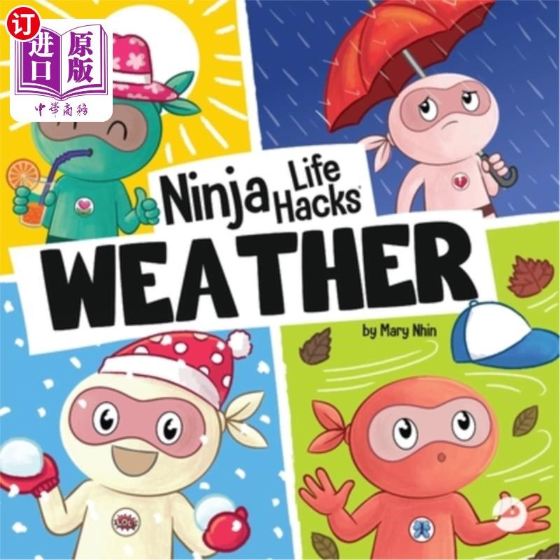 海外直订Ninja Life Hacks WEATHER: Perfect Children's Book for Babies, Toddlers, Preschoo 忍者生活技巧天气：完美的儿