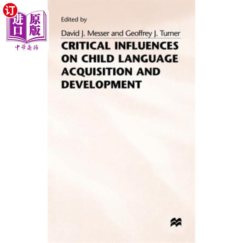 海外直订Critical Influences on Child Language Acquisition and Development 对儿童语言习得和发展的重要影响