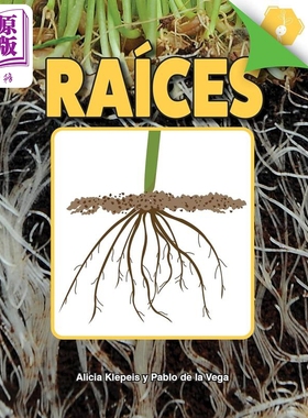 Spanish Science Readers Raíces Grade 2-4 西班牙语原版少儿科普读物 根 Un acercamiento a las plantas【中商原版】
